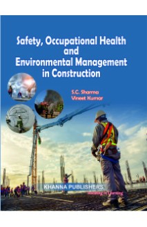 Safety, Occupational Health and Environmental Management in Construction